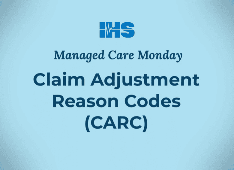 video preview of the Managed Care Monday episode titled "Claim Adjustment Reason Codes (CARC)"