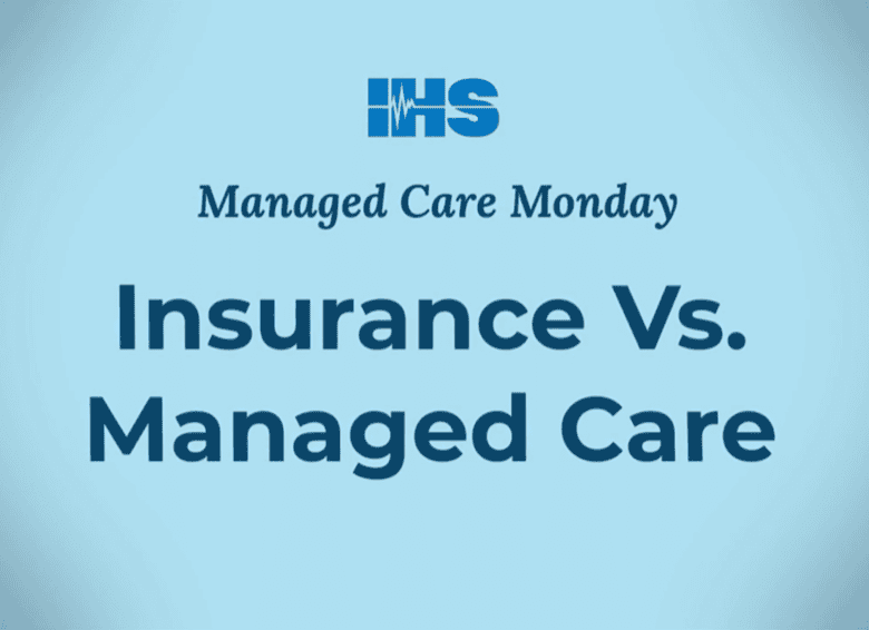 video preview of the Managed Care Monday episode titled "Insurance vs. Managed Care"