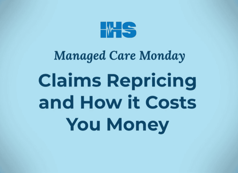 video preview of the Managed Care Monday episode titled "Claims Repricing and How it costs you money"