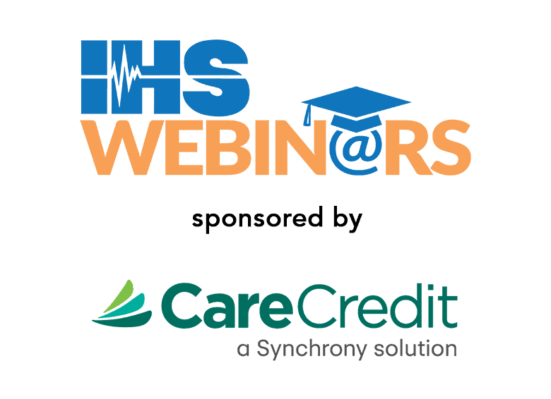 IHS Webinar sponsored by CareCredit, a Synchrony solution