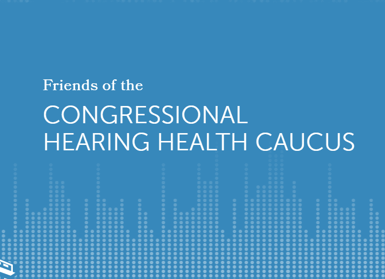 Friends of the Congressional Hearing Health Caucus