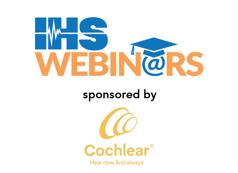 IHS Webinar sponsored by Cochlear