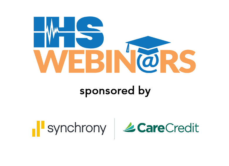 IHS Webinar sponsored by CareCredit, a Synchrony solution