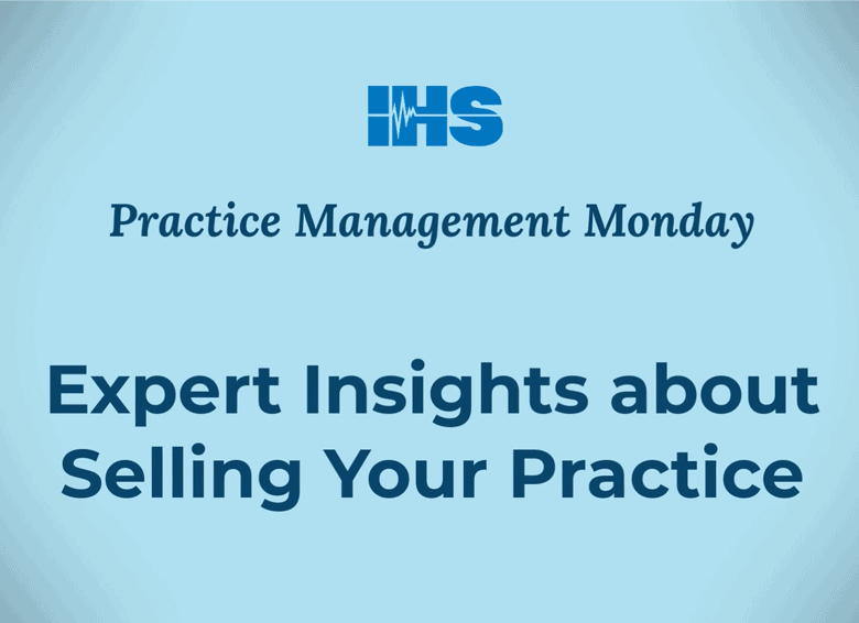 Expert insights about selling your practice blue banner with IHS logo